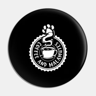 Coffee and Malamutes - Alaskan Malamute Pin