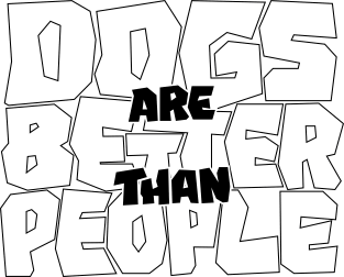 Dogs are Better than People Magnet