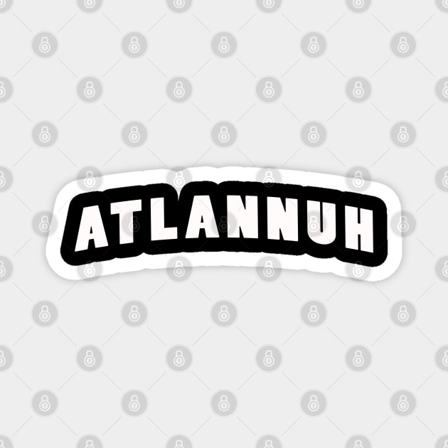 Atlannuh Magnet by ShinyTeegift