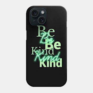 Be kind Phone Case