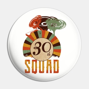 30th anniversary music squad, birthday gift vintage Pin
