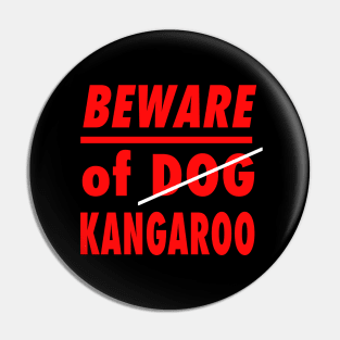 Jacked Kangaroo Meme - Beware of Kangaroo - Beware of Dog Parody Pin