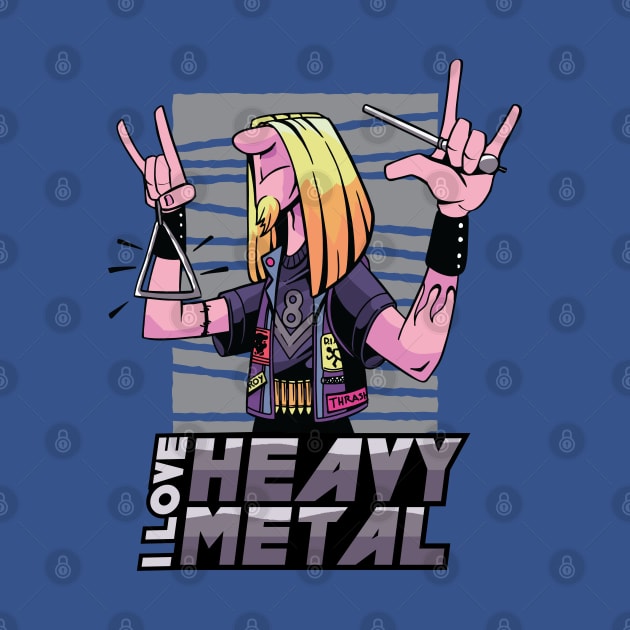 I Love Heavy Metal by Safdesignx