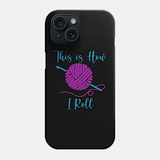 Rollin' with Crochet Tee Phone Case