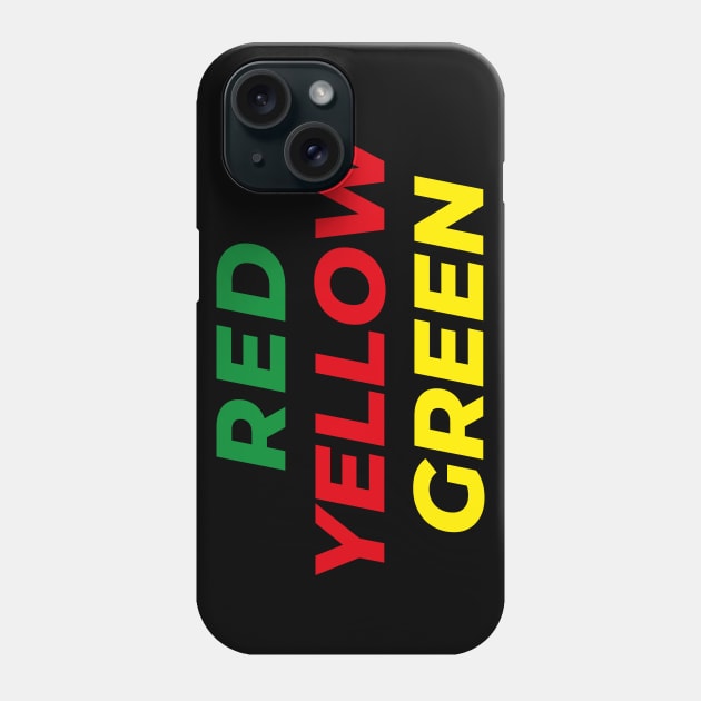 Red, Yellow, Green Phone Case by comecuba67
