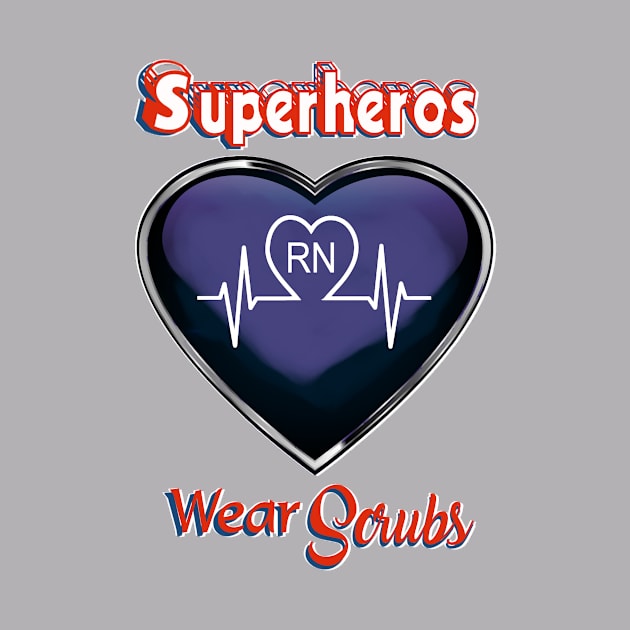 Registered Nurse Superhero Wear Scrubs RN by Lorri's Custom Art