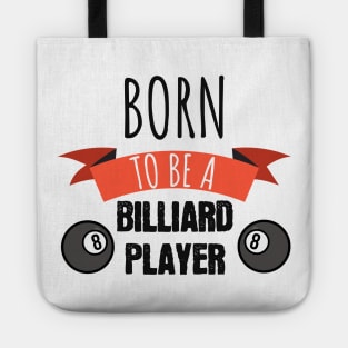 Born to be a billiard player Tote
