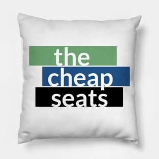 The Cheap Seats Pillow