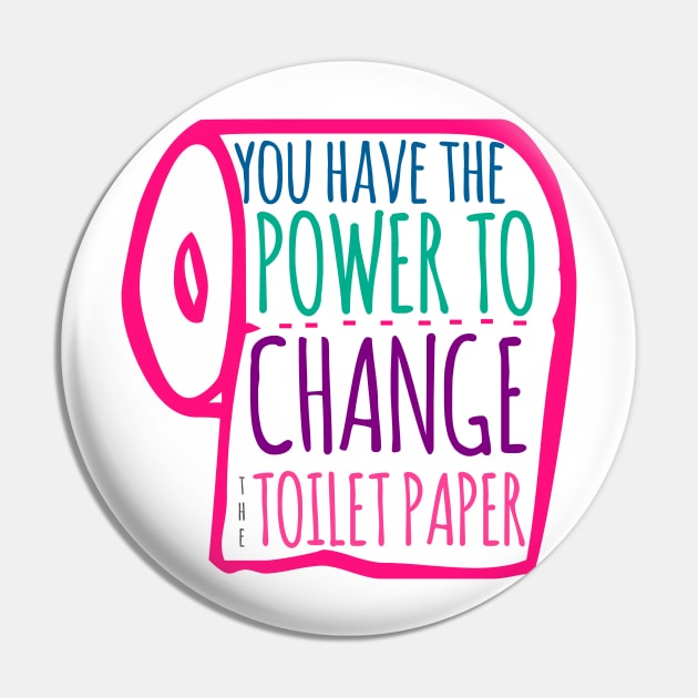 Power to Change Pin by TheDaintyTaurus