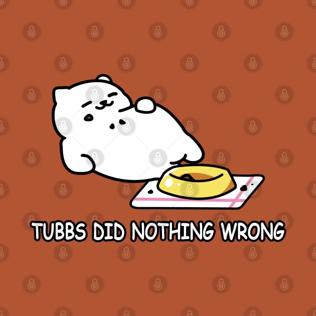 Neko Atsume - Tubbs Did Nothing Wrong by Merch Sloth