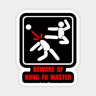 Beware Of Kung Fu Master White Magnet