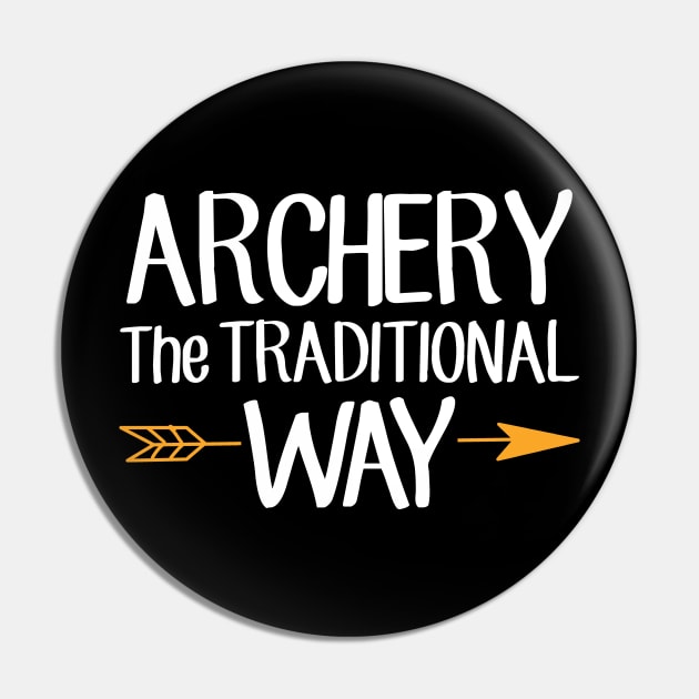 Archery the traditional way Pin by captainmood