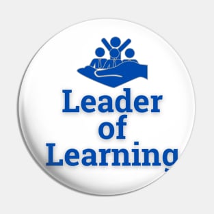 Leader Of Learning Merchandise Pin