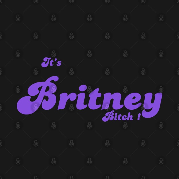 IT'S BRITNEY, BITCH ! by Encore & En Corps