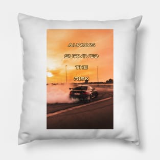 Always survived the risk Pillow