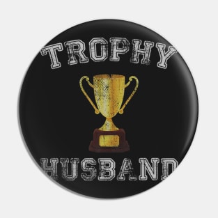 Mens Trophy Husband Funny Father's Day Dad Gift Best Husband Ever Pin