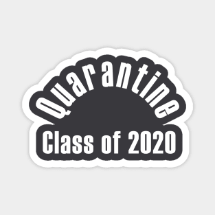 Quarantine Class of 2020 Magnet