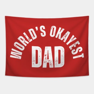 Worlds Okayest Dad Birthday Tapestry