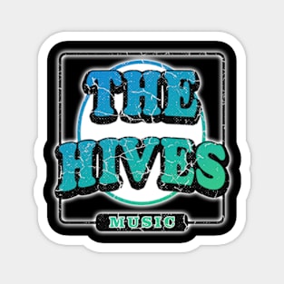 The Hives 21 Artdrawing text design Magnet