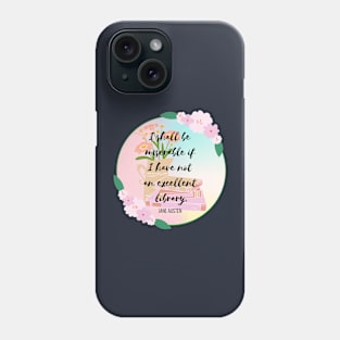 I shall be miserable if I have not an excellent library Phone Case