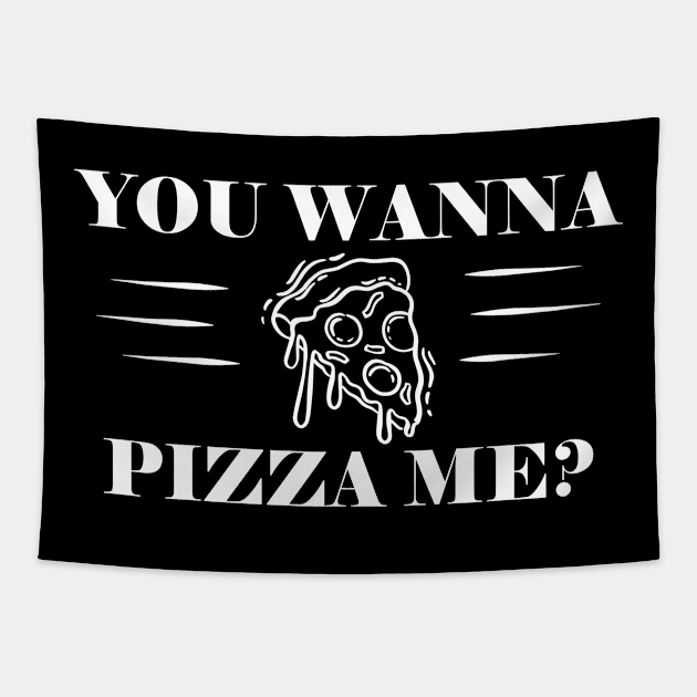 Pizza - You wanna pizza me? Tapestry by KC Happy Shop