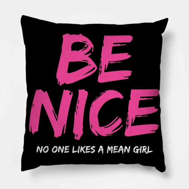 BE NICE Pillow by redesignBroadway