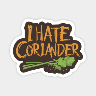 I Hate Coriander Day – February Magnet