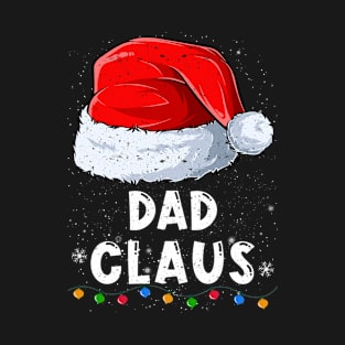 Dad Claus Christmas Santa Family Matching Pajama T-Shirt