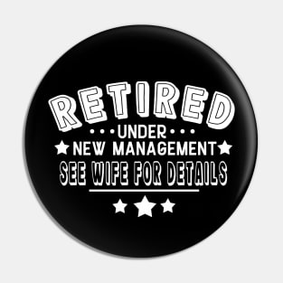 retired under new management Pin