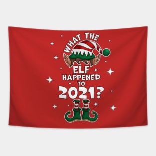 What the Elf Happened to 2021 ? - Funny Christmas 2021 Elf Tapestry