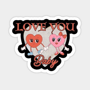 love you baby,valentine day Magnet