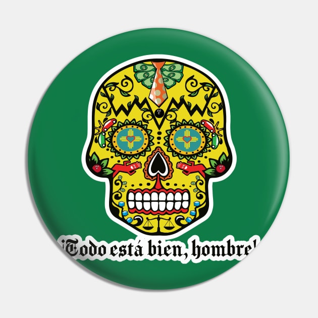 Sugar Skull "It's All Good, Man! Pin by BoxDugArt