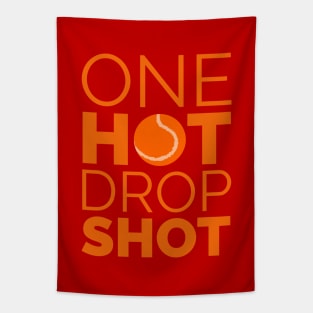 One Hot Drop Shot Tapestry