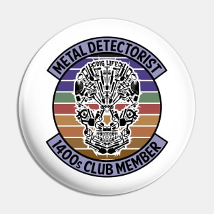 Metal Detectorist - 1400s Club Member Pin