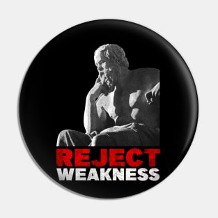 Socrates - Reject Weakness Pin