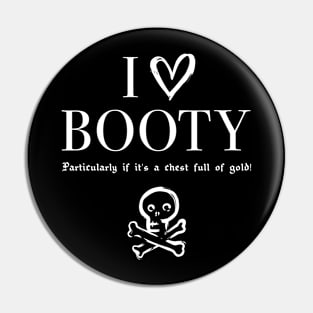 I Love Booty Pin