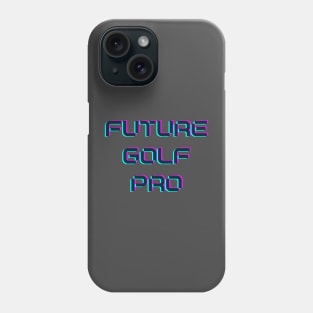 Future golf pro Phone Case