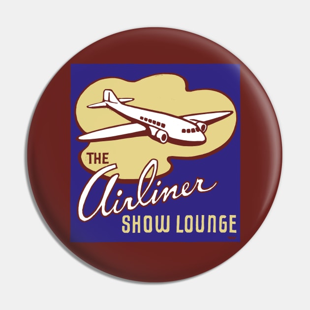 The Airliner Show Lounge Pin by WonderWebb