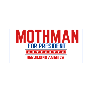 Mothman For President T-Shirt