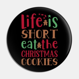 Life is short eat the Pin