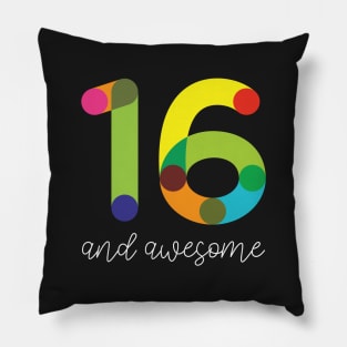 16 and Awesome Pillow