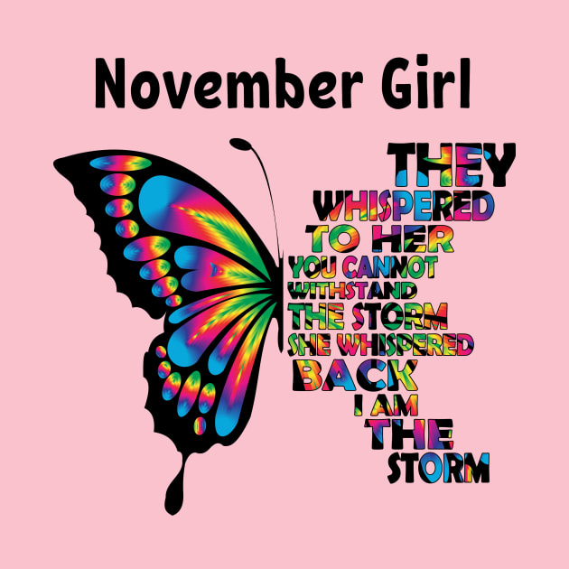 Disover November girl birthday gift with butterfly - November Girl - T-Shirt