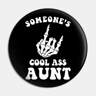 Someone's Cool Ass Aunt Pin