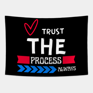 Colorful Trust the process always Christian Design Tapestry