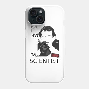 I'm A Scientist Phone Case