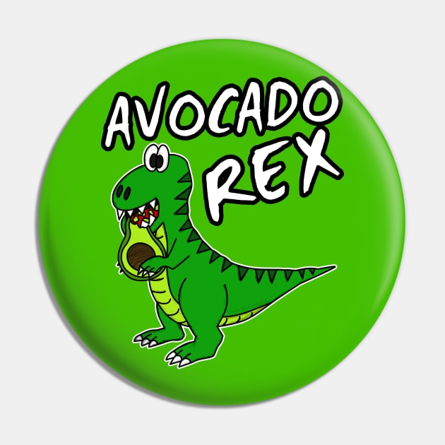 Avocado Rex Dinosaur T-Rex Healthy Eating Vegan Pin by doodlerob