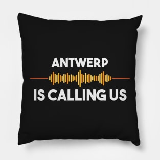 Antwerp is Calling City Trip Gift Pillow