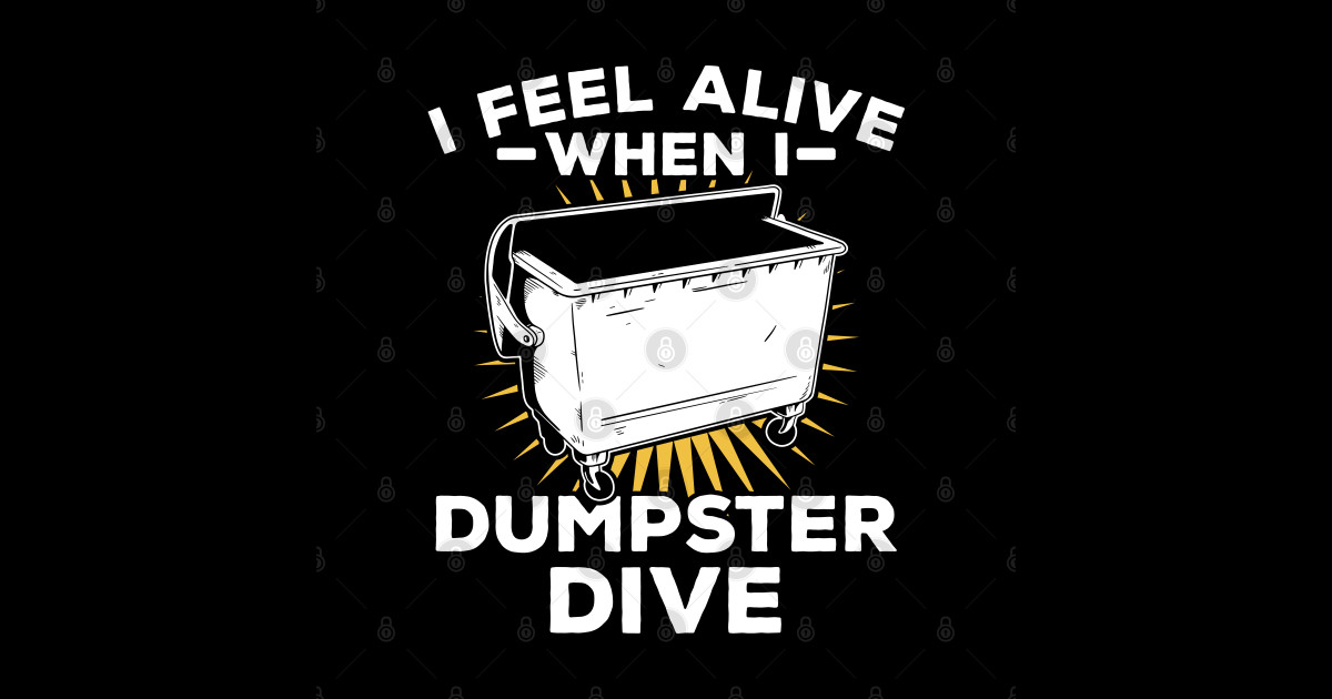 Dumpster Diving Dumpster Diving Posters and Art Prints TeePublic