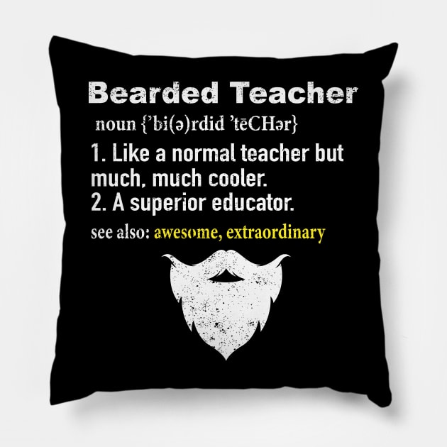 Bearded Teacher Definition Pillow by ChrifBouglas