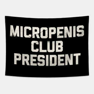 Micro Penis Club President Grunge Tapestry